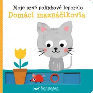 Leporelá, krabičky, puzzle knihy Moje prvé pohybové leporelo - Domáci maznáčikovia - Yayo Kawamura