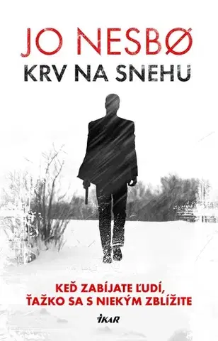 Detektívky, trilery, horory Krv na snehu - Jo Nesbo