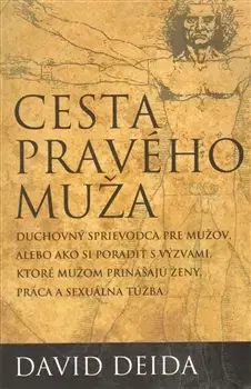 O mužoch a ženách Cesta pravého muža - David Deida