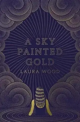 Romantická beletria A Sky Painted Gold - Laura Wood