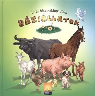 Pre deti a mládež - ostatné Az én kisenciklopédiám: Háziállatok