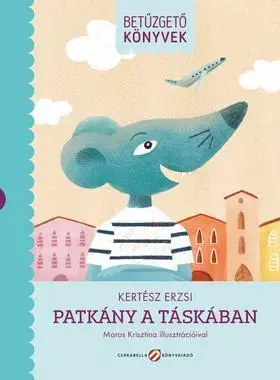 Rozprávky Patkány a táskában - Betűzgető könyvek - Kolektív autorov