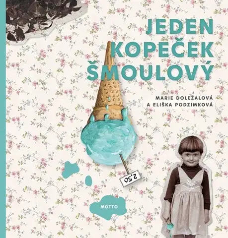 Česká beletria Jeden kopeček šmoulový - Marie Doležalová