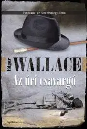 Detektívky, trilery, horory Az úri csavargó - Edgar Wallace