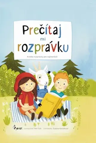 Rozprávky Prečítaj mi rozprávku - Petr Šulc,Zuzana Korčáková