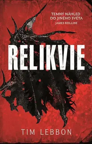 Sci-fi a fantasy Relikvie - Tim Lebbon