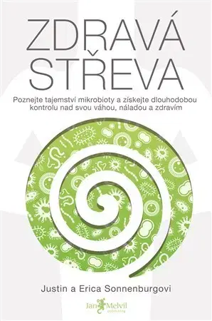 Medicína - ostatné Zdravá střeva - Justin Sonnenburg