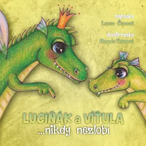 Rozprávky HLC Office s.r.o. Luciňák a Víťula ... nikdy nezlobí