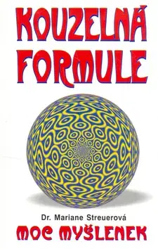 Mágia a okultizmus Kouzelná formule - Mariane Streuerová
