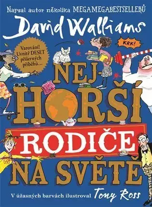 Pre deti a mládež Nejhorší rodiče na světě - David Walliams