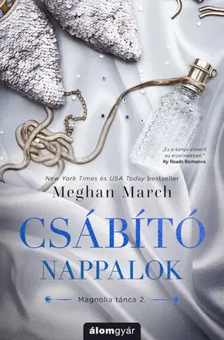 Erotická beletria Magnolia tánca 2: Csábító nappalok - Meghan March