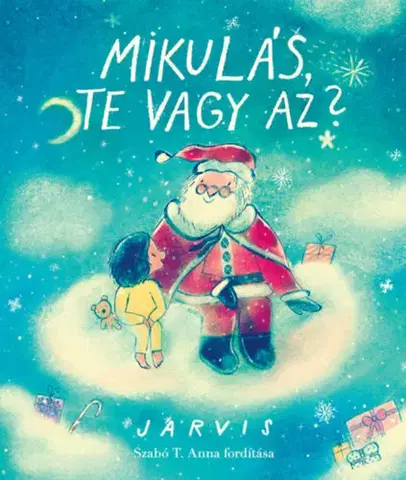 Rozprávky Mikulás, te vagy az? - Jarvis,Anna T. Szabó