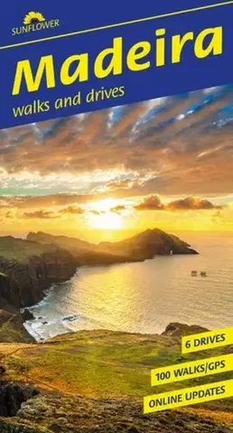 Geografia, mapy, sprievodcovia Madeira Walking Guide: Mountain Hikes, Levada Trails & Scenic Drives (Sunflower Guides) - John Underwood,Pat Underwood