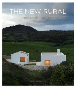 Architektúra The New Rural - Daniela Santos Quartino