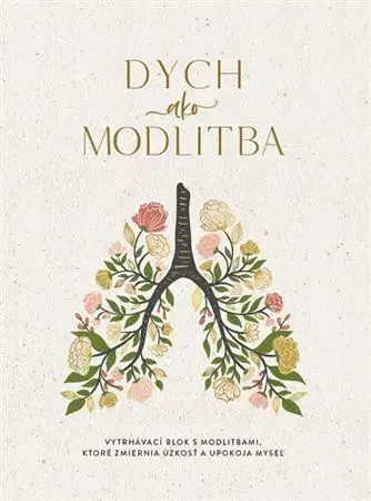 Kresťanstvo Dych ako modlitba - Jennifer Tuckerová
