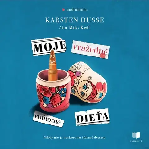Detektívky, trilery, horory Publixing a IKAR Moje vražedné vnútorné dieťa