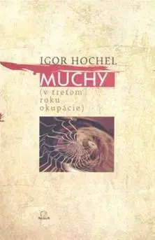 Slovenská beletria Muchy - Igor Hochel