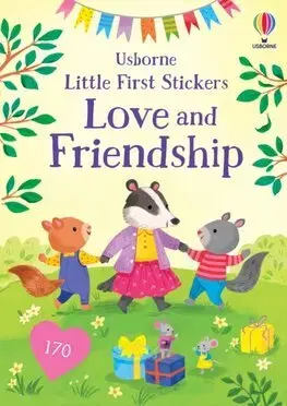 Nalepovačky, vystrihovačky, skladačky Little First Stickers Love and Friendship - Holly Bathie,Kathryn Selbert