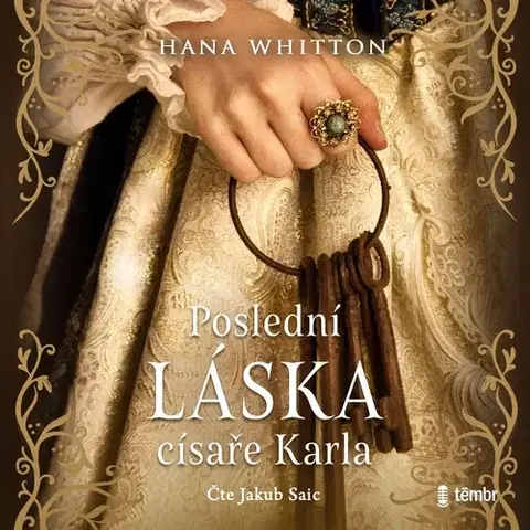 História Témbr Poslední láska císaře Karla - 2. vydání