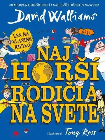 Dobrodružstvo, napätie, western Najhorší rodičia na svete - David Walliams