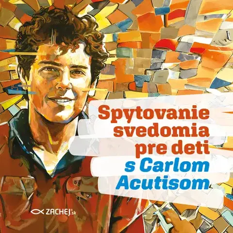 Kresťanstvo Spytovanie svedomia pre deti s Carlom Acutisom - Magdalena Kędzierska-Zaporowska