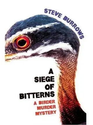 Cudzojazyčná literatúra A Siege of Bitterns - Book 1 A Birder Murder Mystery - Steve Burrows