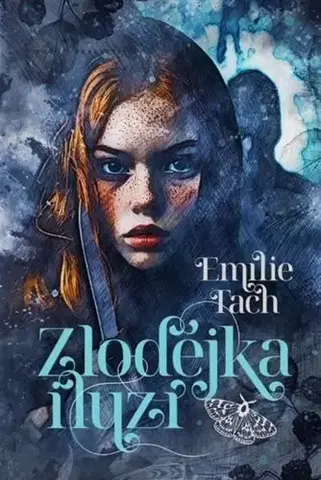 Sci-fi a fantasy Zlodějka iluzí - Emílie Tach