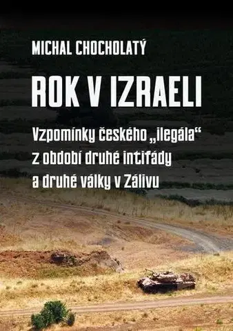 Biografie - ostatné Rok v Izraeli - Michal Chocholatý