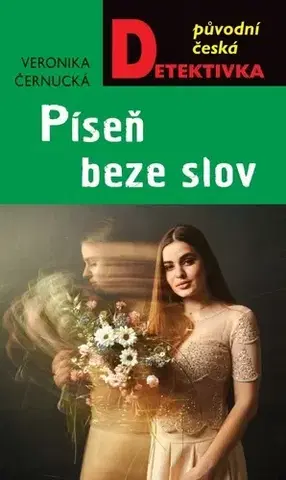 Detektívky, trilery, horory Píseň beze slov - Veronika Černucká