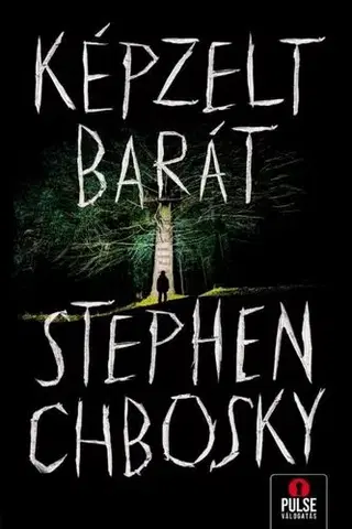 Detektívky, trilery, horory Képzelt barát - Stephen Chbosky