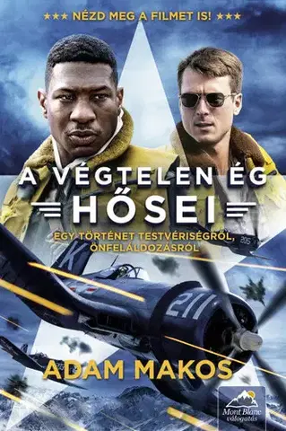 Svetová beletria A végtelen ég hősei (Filmes borítóval) - Adam Makos