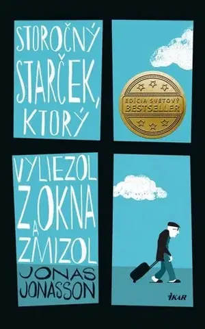 Humor a satira Storočný starček, ktorý vyliezol z okna a zmizol - Jonas Jonasson