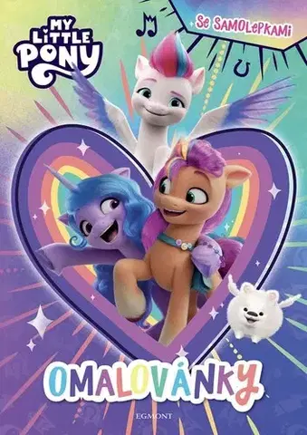 Nalepovačky, vystrihovačky, skladačky My Little Pony - Omalovánky se samolepkami - Kolektív autorov
