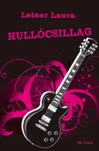 Dobrodružstvo, napätie, western Hullócsillag - Laura Leiner