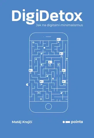 Odborná a náučná literatúra - ostatné DigiDetox - Matěj Krejčí