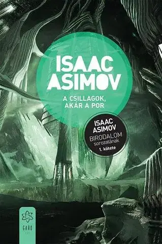 Sci-fi a fantasy Birodalom 1: A csillagok, akár a por - Isaac Asimov