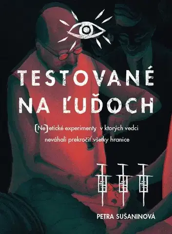 Svetové dejiny, dejiny štátov Testované na ľuďoch - Petra Sušaninová