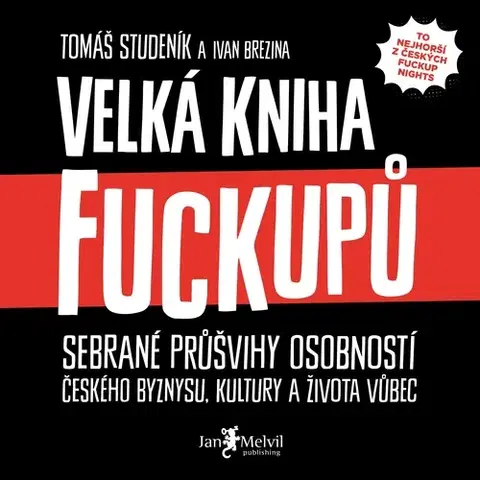 Ekonómia, manažment, marketing Jan Melvil Publishing Velká kniha fuckupů