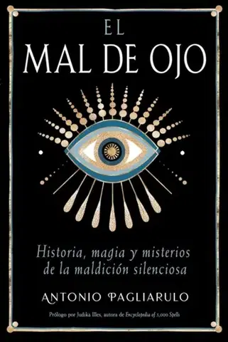 Mágia a okultizmus El Mal de Ojo - Antonio Pagliarulo