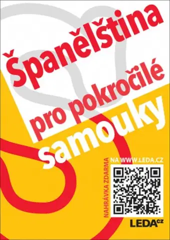 Jazykové učebnice - ostatné Španělština pro pokročilé samouky, 2. vydání - Libuše Prokopová