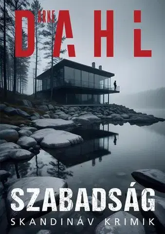 Detektívky, trilery, horory Szabadság - Arne Dahl