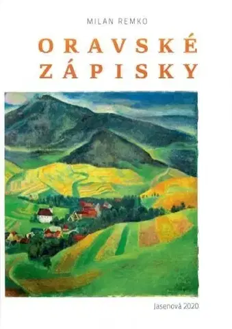 Biografie - ostatné Oravské zápisky - Milan Remko
