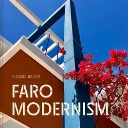 Architektúra Faro Modernism - Richard Walker