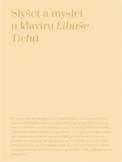 Hudba - noty, spevníky, príručky Slyšet a myslet u klavíru - Libuše Tichá