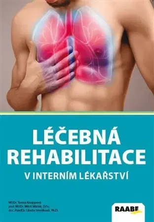 Medicína - ostatné Léčebná rehabilitace v interním lékařství - Kolektív autorov