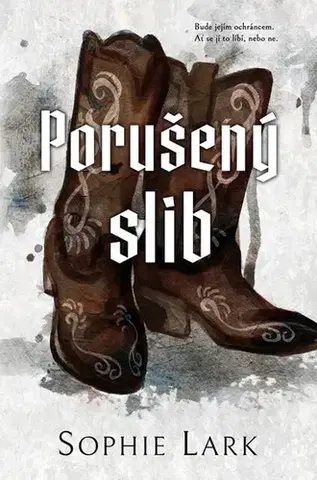 Erotická beletria Porušený slib - Sophie Lark