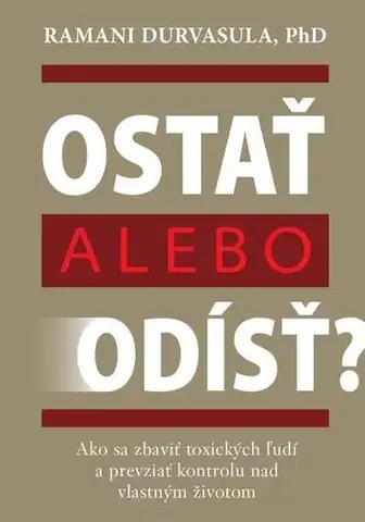 Rozvoj osobnosti Ostať alebo odísť? - Ramani Durvasula