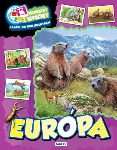 Príroda Momentky z divočiny – Európa - neuvedený,Monika Srnková