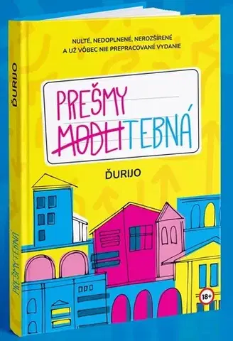 Humor a satira Prešmytebná - Ďurijo