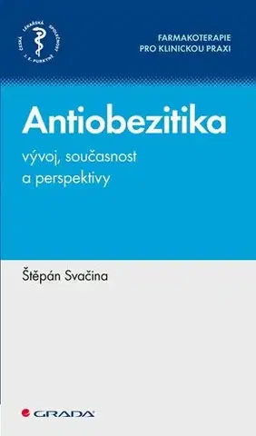 Medicína - ostatné Antiobezitika - vývoj, současnost a perspektivy - Štěpán Svačina